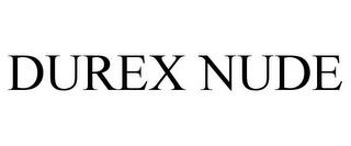 DUREX NUDE trademark