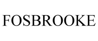 FOSBROOKE trademark