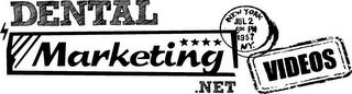 DENTAL MARKETING.NET VIDEOS NEW YORK JUL 2 600 PM 1957 NY. trademark