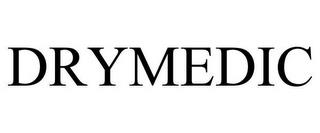 DRYMEDIC trademark