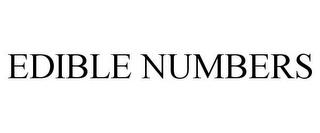 EDIBLE NUMBERS trademark