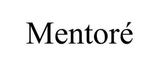 MENTORÉ trademark