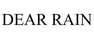 DEAR RAIN trademark