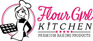 FLOUR GIRL KITCHEN PREMIUM BAKING PRODUCTS trademark