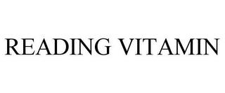 READING VITAMIN trademark