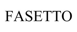 FASETTO trademark