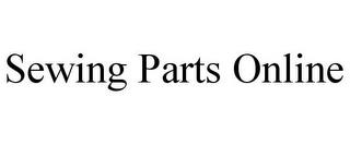 SEWING PARTS ONLINE trademark