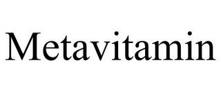 METAVITAMIN trademark