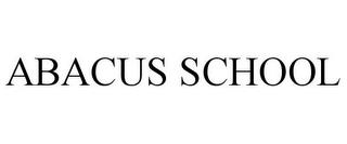 ABACUS SCHOOL trademark