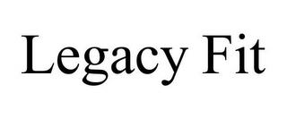 LEGACY FIT trademark