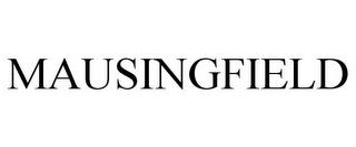 MAUSINGFIELD trademark