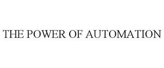 THE POWER OF AUTOMATION trademark