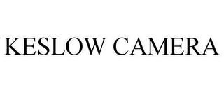 KESLOW CAMERA trademark