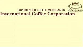 ICC INTERNATIONAL COFFEE CORPORATION EXPERIENCED COFFEE MERCHANTS trademark