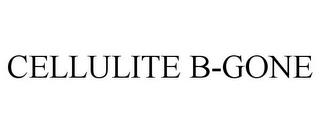 CELLULITE B-GONE trademark