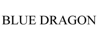 BLUE DRAGON trademark