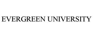 EVERGREEN UNIVERSITY trademark