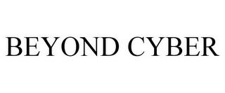 BEYOND CYBER trademark