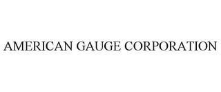 AMERICAN GAUGE CORPORATION trademark