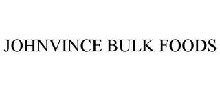 JOHNVINCE BULK FOODS trademark