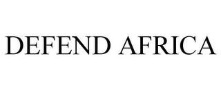 DEFEND AFRICA trademark