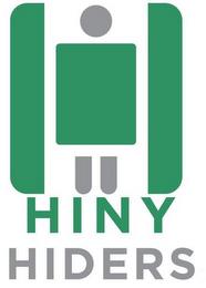 HINY HIDERS trademark