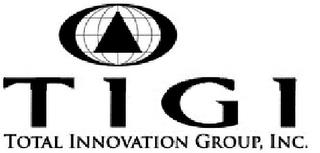 TIGI TOTAL INNOVATION GROUP, INC. trademark