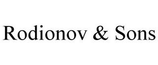 RODIONOV & SONS trademark