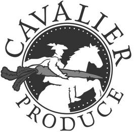 CAVALIER PRODUCE trademark