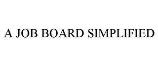 A JOB BOARD SIMPLIFIED trademark