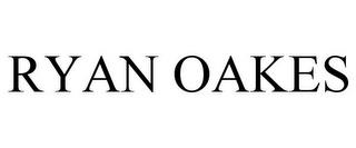 RYAN OAKES trademark