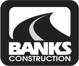 BANKS CONSTRUCTION trademark