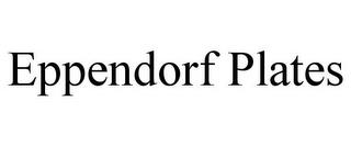 EPPENDORF PLATES trademark