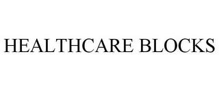 HEALTHCARE BLOCKS trademark