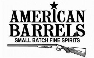 AMERICAN BARRELS SMALL BATCH FINE SPIRITS trademark