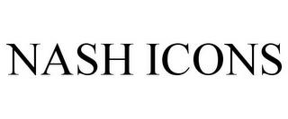 NASH ICONS trademark