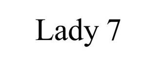 LADY 7 trademark