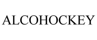 ALCOHOCKEY trademark