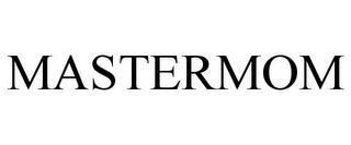 MASTERMOM trademark