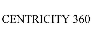 CENTRICITY 360 trademark