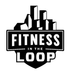 FITNESS IN THE LOOP trademark