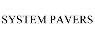 SYSTEM PAVERS trademark