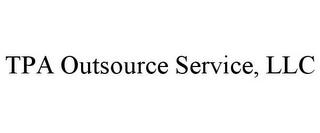 TPA OUTSOURCE SERVICE, LLC trademark