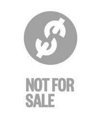 $ NOT FOR SALE trademark