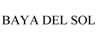 BAYA DEL SOL trademark