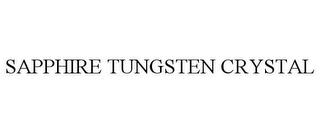 SAPPHIRE TUNGSTEN CRYSTAL trademark