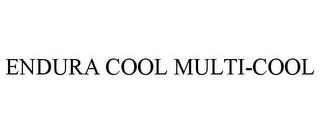 ENDURA COOL MULTI-COOL trademark