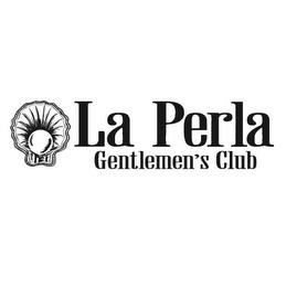 LA PERLA GENTLEMEN'S CLUB trademark