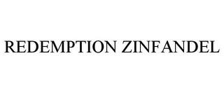 REDEMPTION ZINFANDEL trademark