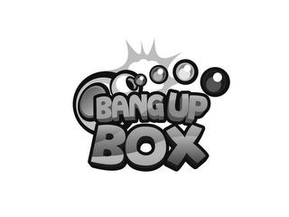 BANG UP BOX trademark